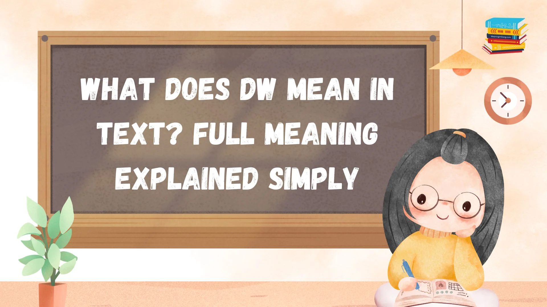 What Does DW Mean in Text? Full Meaning Explained Simply